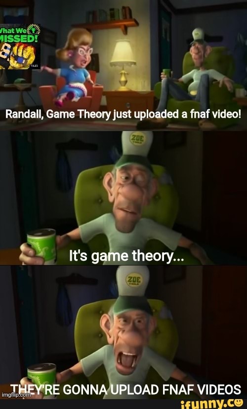 Just a bunch of FNAF and Game Theory memes because I suddenly realized I've  been a fan of Game Theory longer than I haven't. : r/GameTheorists