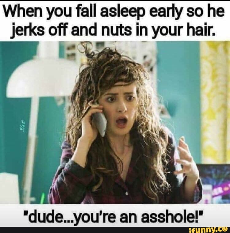 When You Fall Asleep Early So He Ifunny