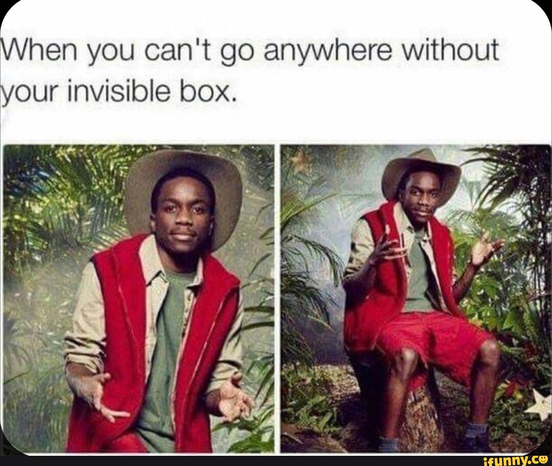 Your invisible. Invisible Box.