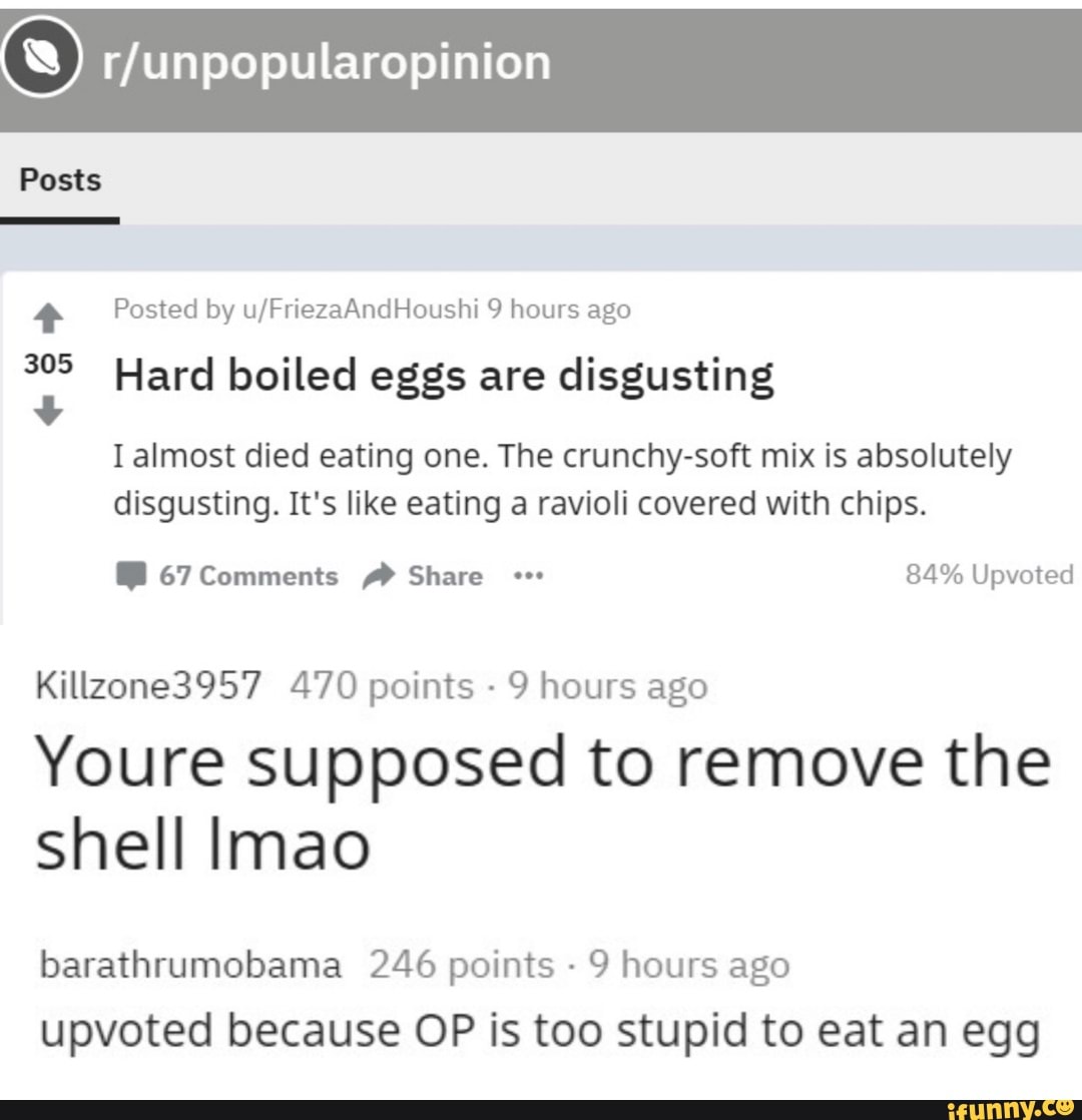 º r/unpopularopinion + Posted by u/FriezaAndHoushi 9 hours ago 35 Hard