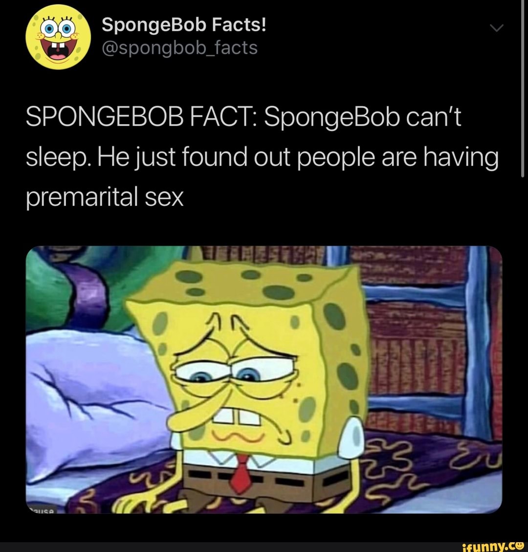 SpongeBob Facts! SPONGEBOB FACT: SpongeBob can’t sleep. Hejust found ...