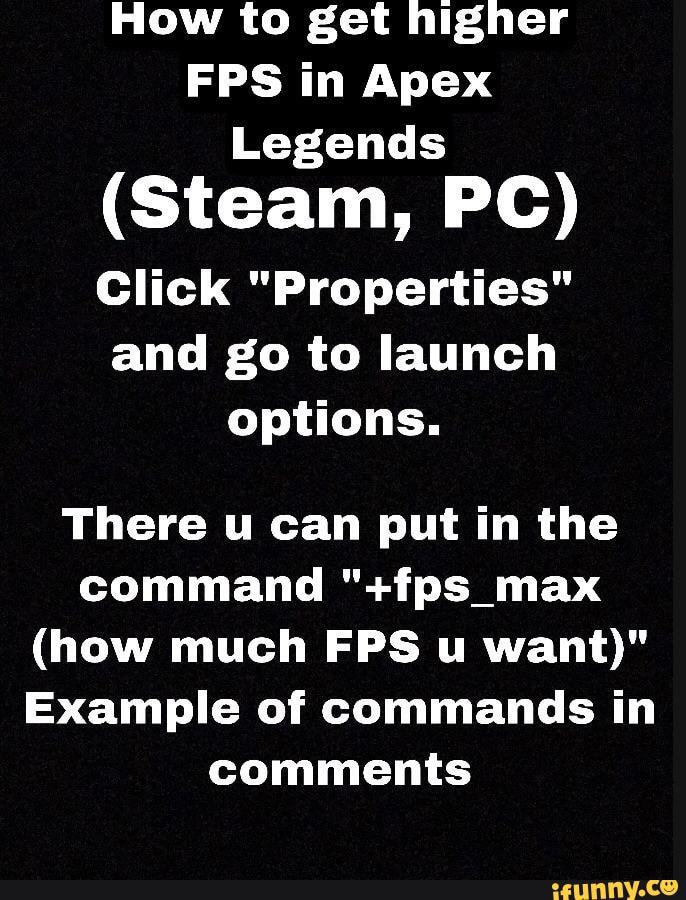How To Get Higher Fps In Apex Legends Steam Pc Click Properties And Go To Launch