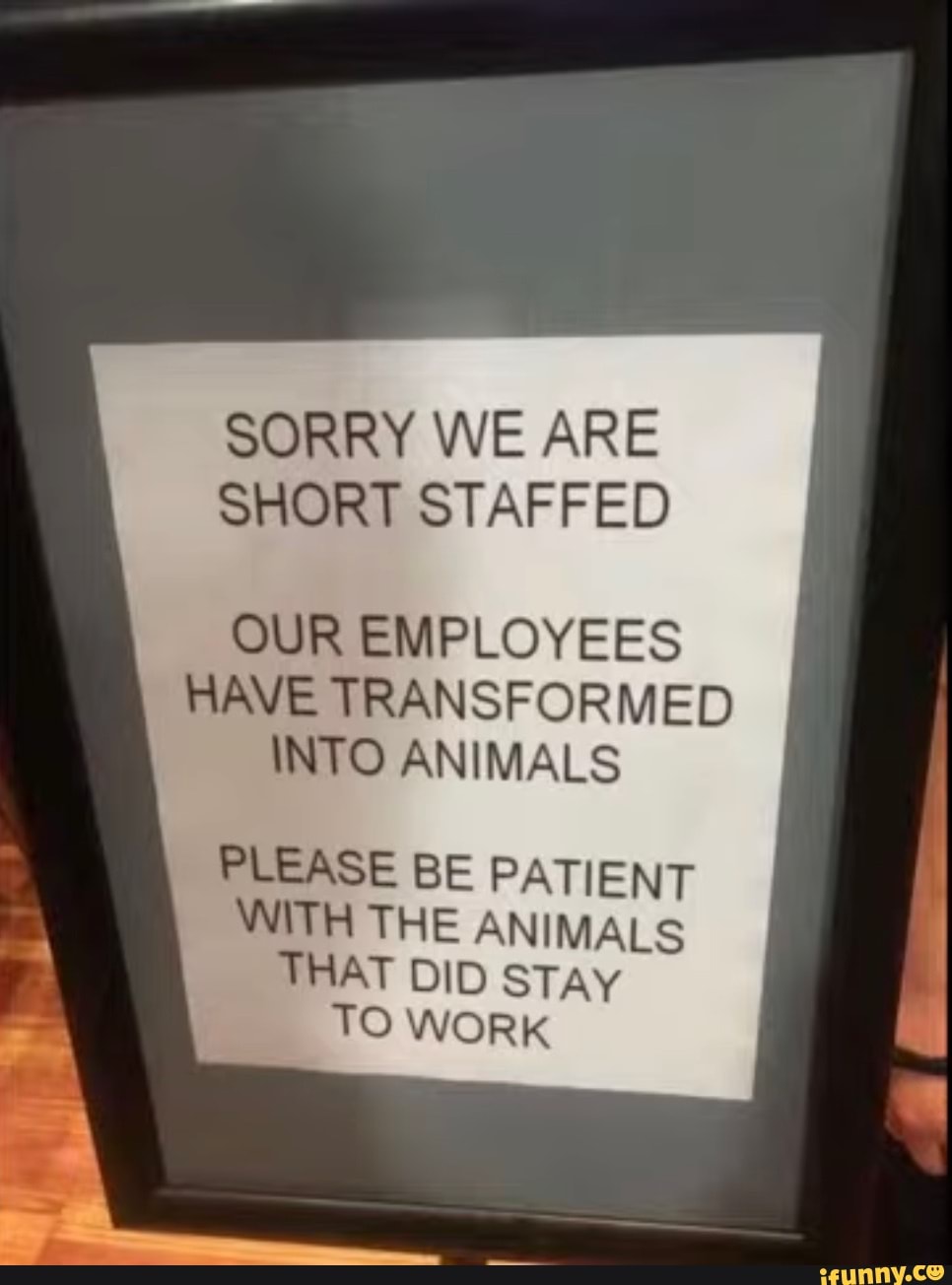 sorry-we-are-short-staffed-our-employees-have-transformed-into-animals