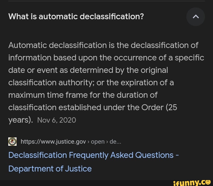 What is automatic declassification? Automatic declassification is the