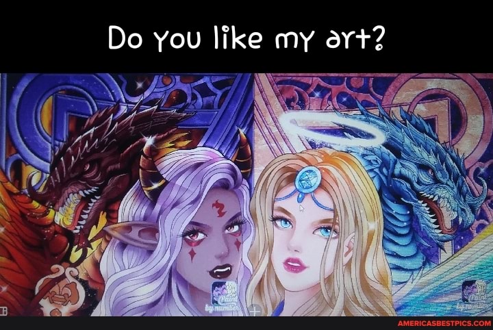 Do you like my art?