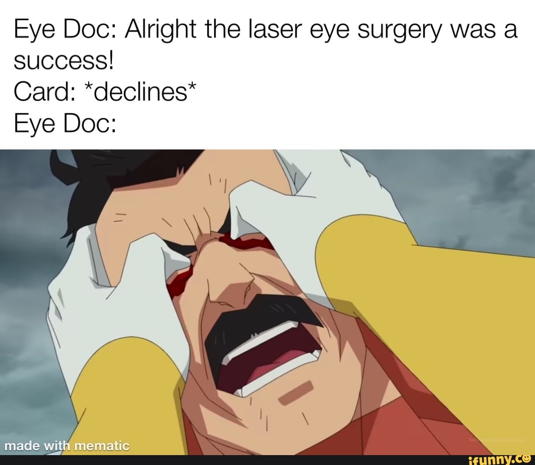 When your Card is declined meme. Your Card was declined meme. Your meme declined. Doctors when Card declined