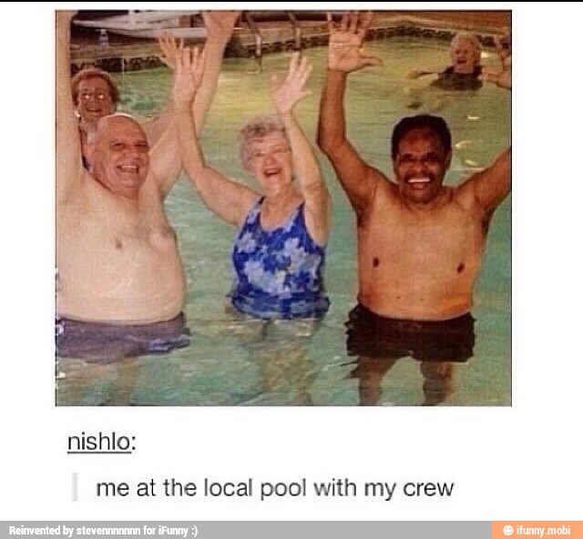 me at the local pool with my crew