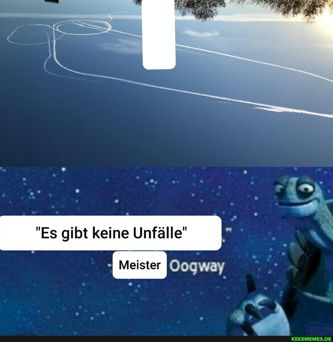 "Es gibt keine Unfälle"