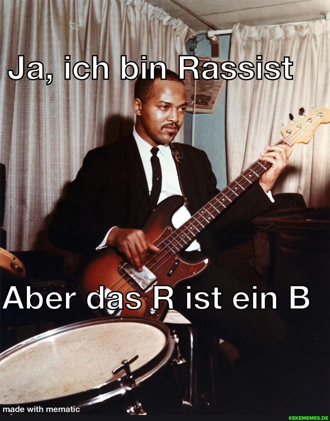 Ja, ch bin Rassiist
Aber dasR ist eein B