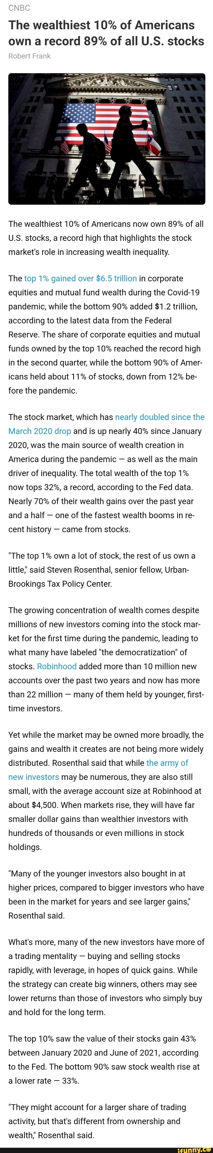 CNBC Robert Frank The wealthiest 10% of Americans own a record 89% of ...