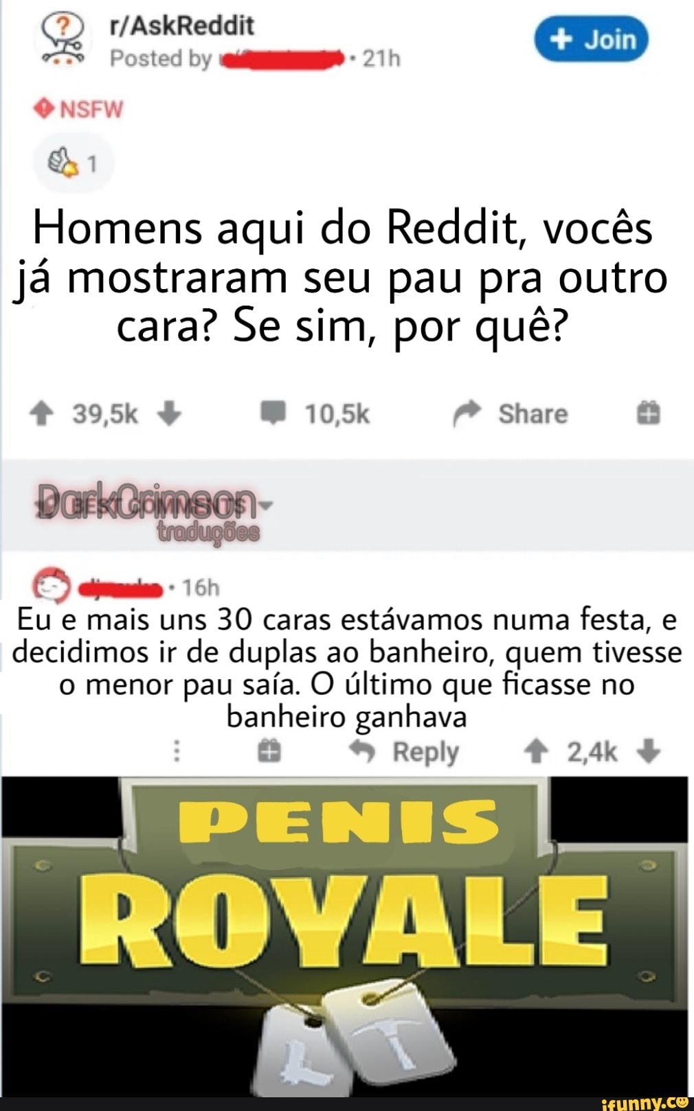 Homens aqui do Reddit, vocês
já mostraram seu pau pra outro
cara? Se sim, por quê?
Eu e mais uns 30 caras estávamos numa
festa, e
decidimos ir de duplas ao
banheiro, quem tivesse
o menor pau saía. O último que ficasse no
banheiro ganhava
ROVALE
AS