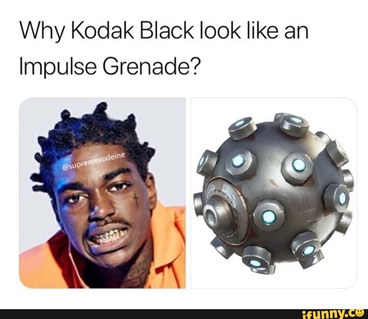 Why Kodak Black Look Like An Impulse Grenade Ifunny