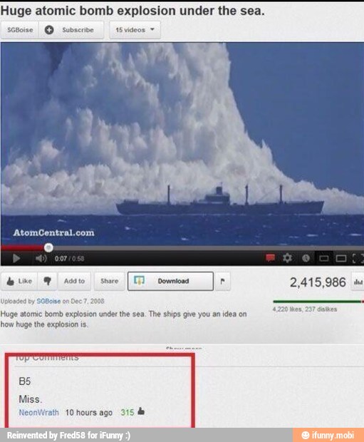 Huge atomic bomb explosion under the sea.
Huge atomic bomb explosion under the sea. The ships gue you an idea on
how huge the explosion is