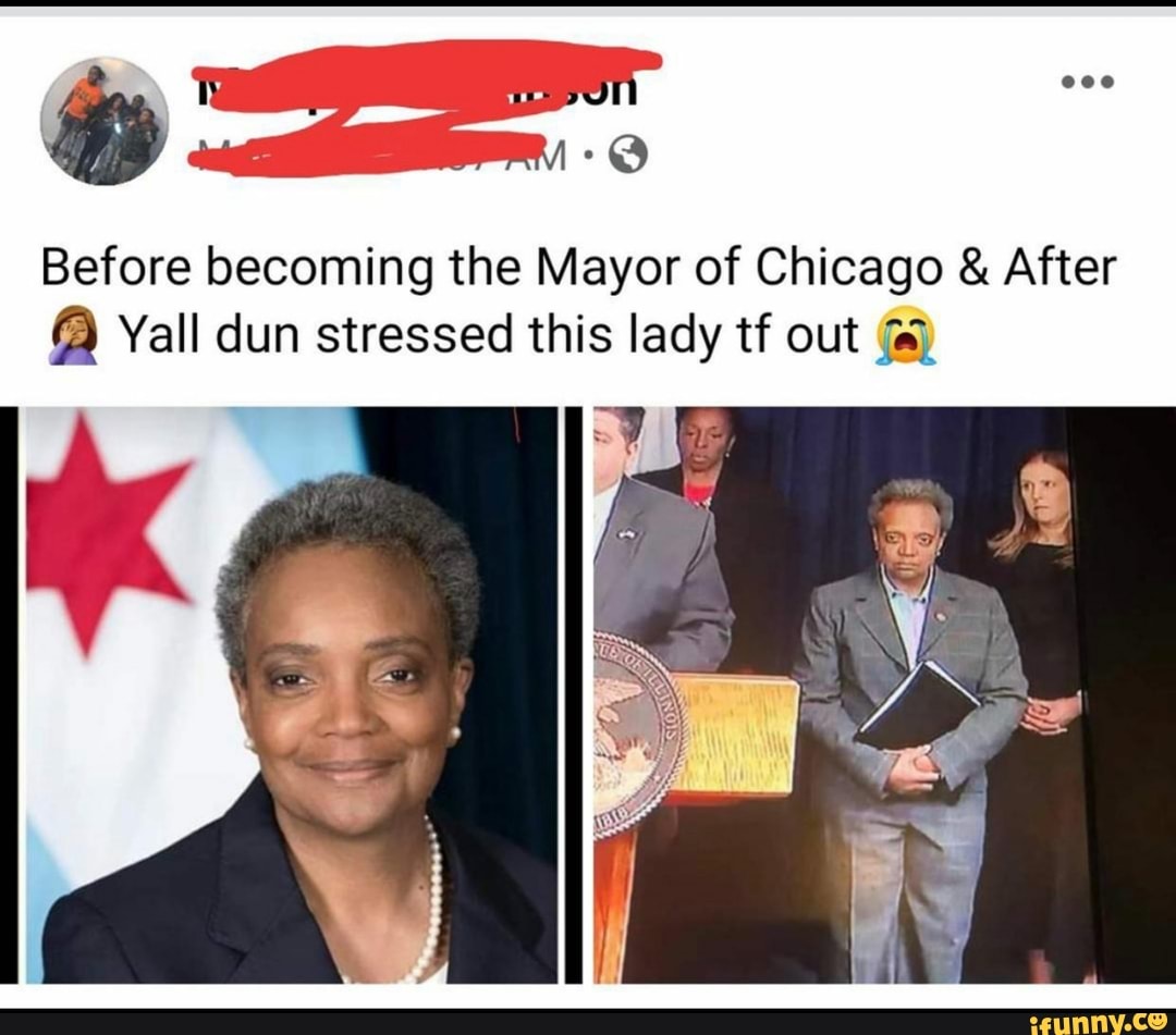 Before becoming the Mayor of Chicago After Yall dun stressed this lady ...