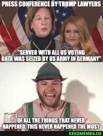 PRESS CONFERENCE BY TRUMP LAWYERS
"SERVER WITH ALL US VOTING DATA WAS SEIZED BY US ARMY IN GERMANY"