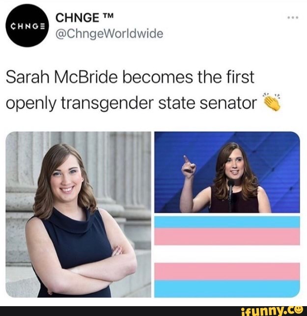 Sarah McBride Becomes The First Openly Transgender State Senator - IFunny