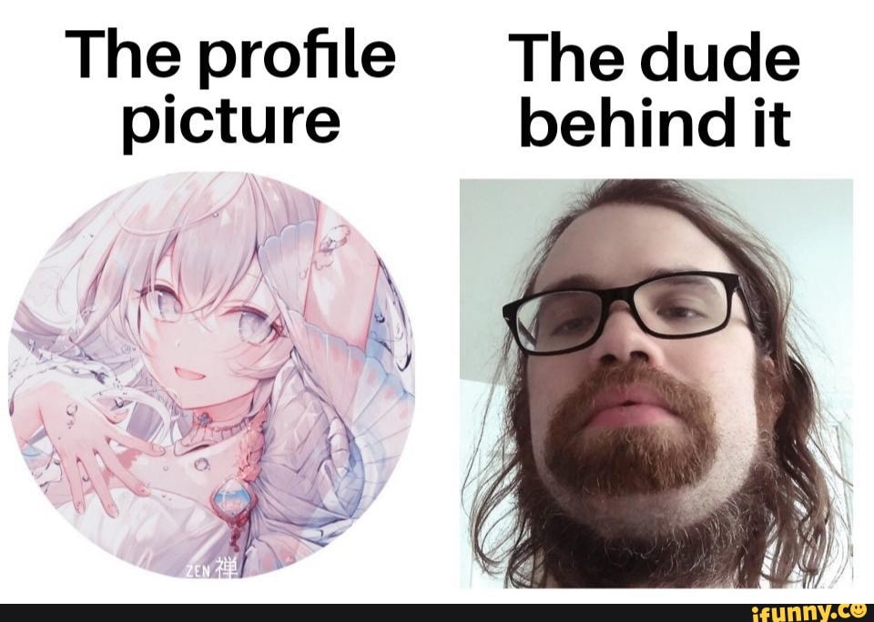 Meme Creator - Funny If you have an anime profile pic No one will take you  seriously Meme Generator at MemeCreator.org!