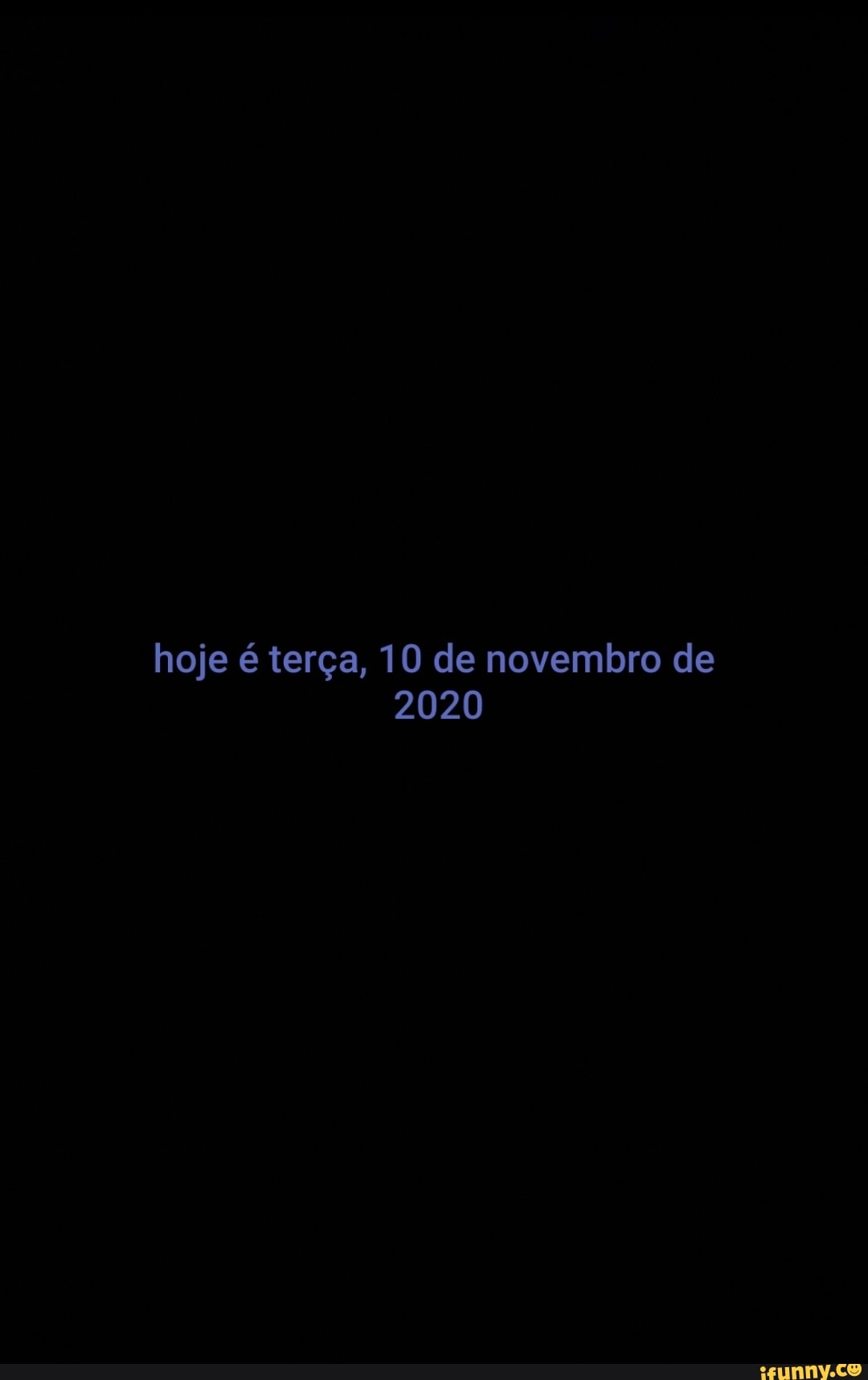 hoje é terça, 10 de novembro de
2020