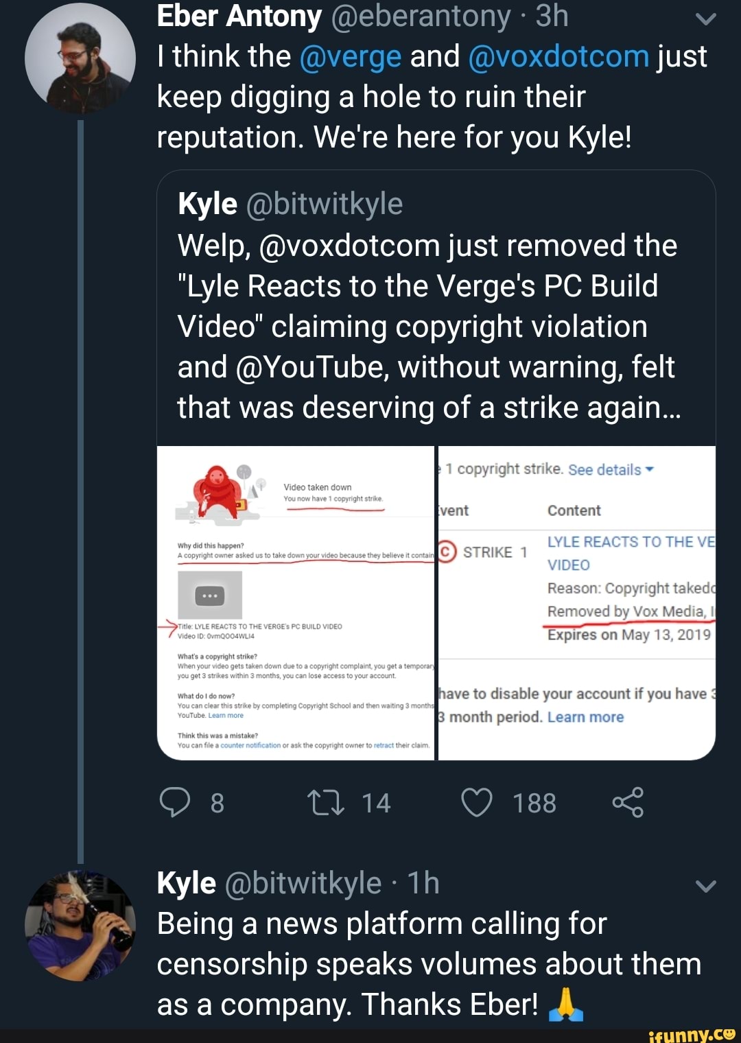 Welp, @voxdotcom just removed the "Lyle Reacts to the Verge's PC Build Video"  claiming copyright violation and @YouTube, without warning, felt that was  deserving of a strike again... - )
