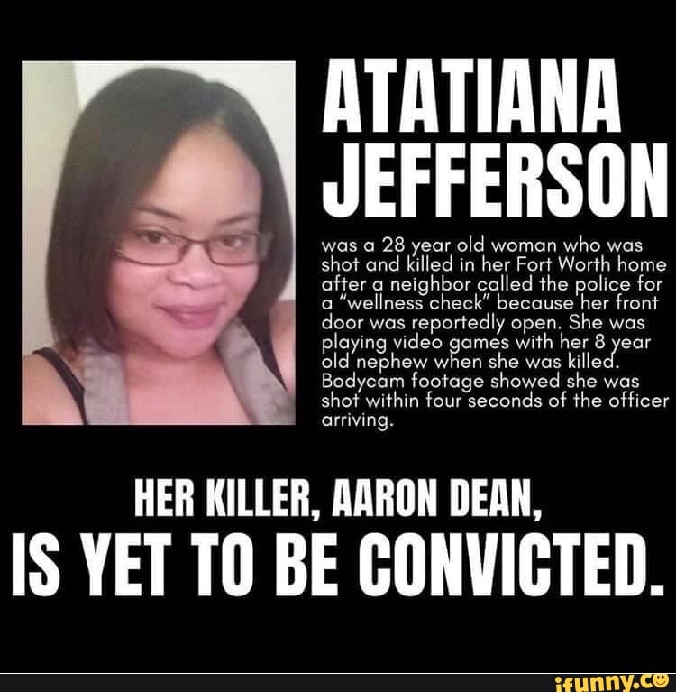 Atatiana Jefferson Was A 28 Year Old Woman Who Was Shot And Killed In Her Fort Worth Home After 4458