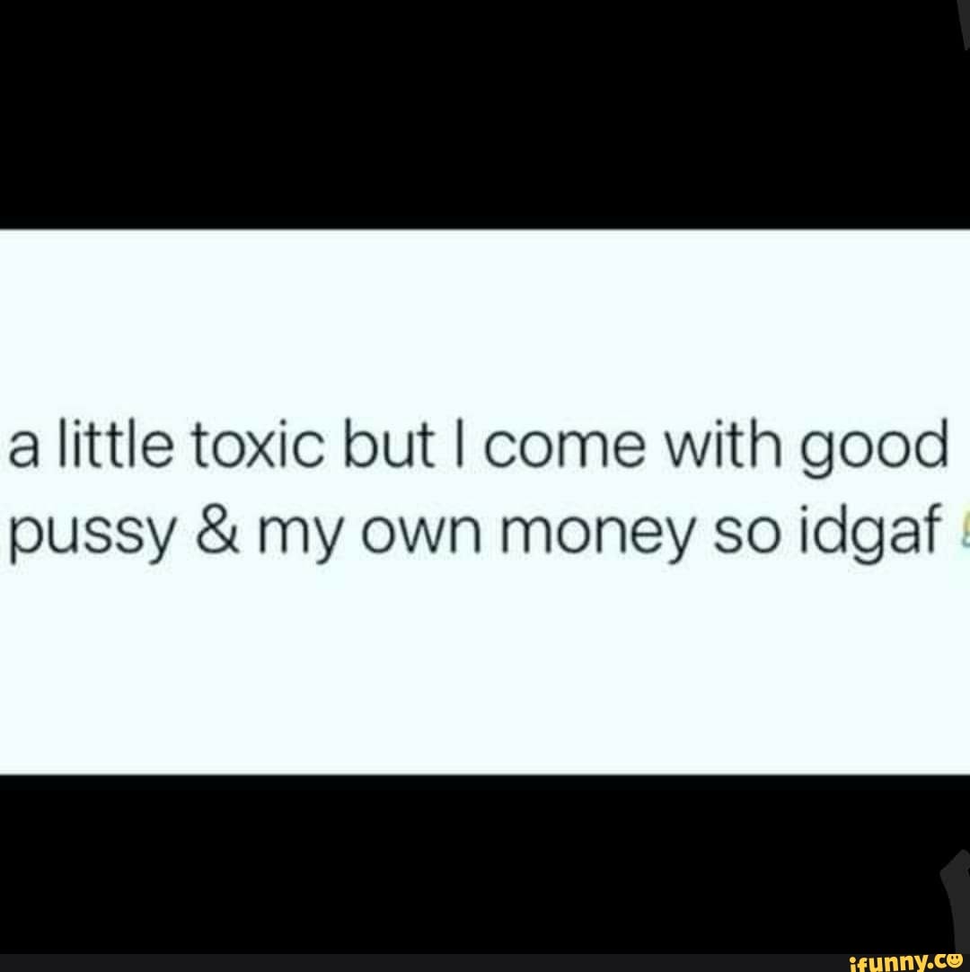 Toxic Pussy