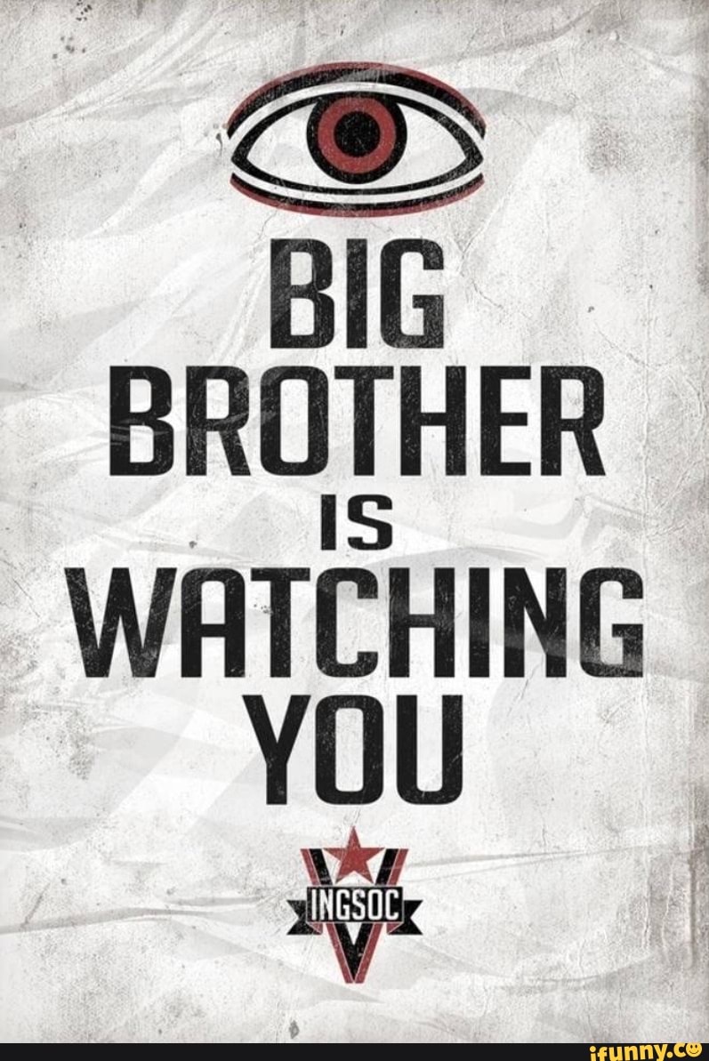 Brother watching. Big brother 1984. Ангсоц 1984. 1984 George Orwell big brother. Большой брат.