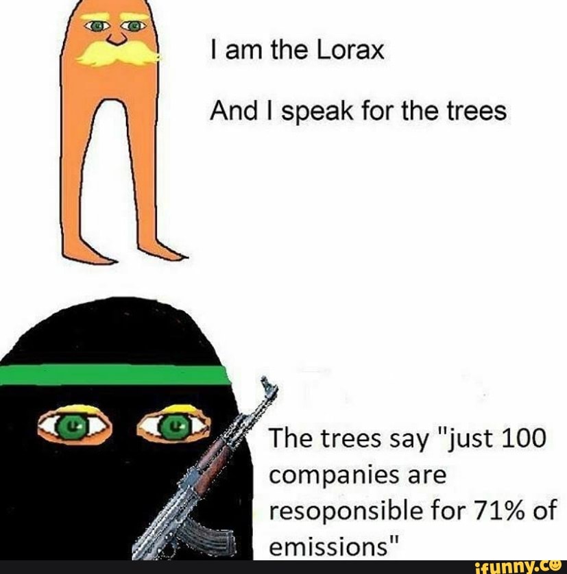 am-the-lorax-and-i-speak-for-the-trees-the-trees-say-just-100