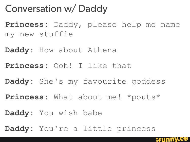Daddy and princess conversations