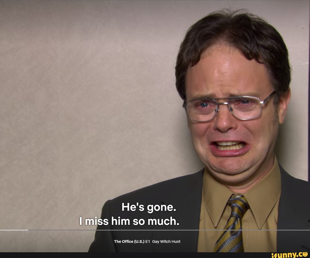 He's gone. miss him so much. The Office (.) Gay Witch Hunt - iFunny  Brazil