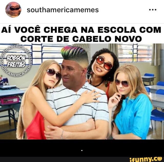 AÍ VOCÊ CHEGA NA ESCOLA COM
CORTE DE CABELO NOVO - .