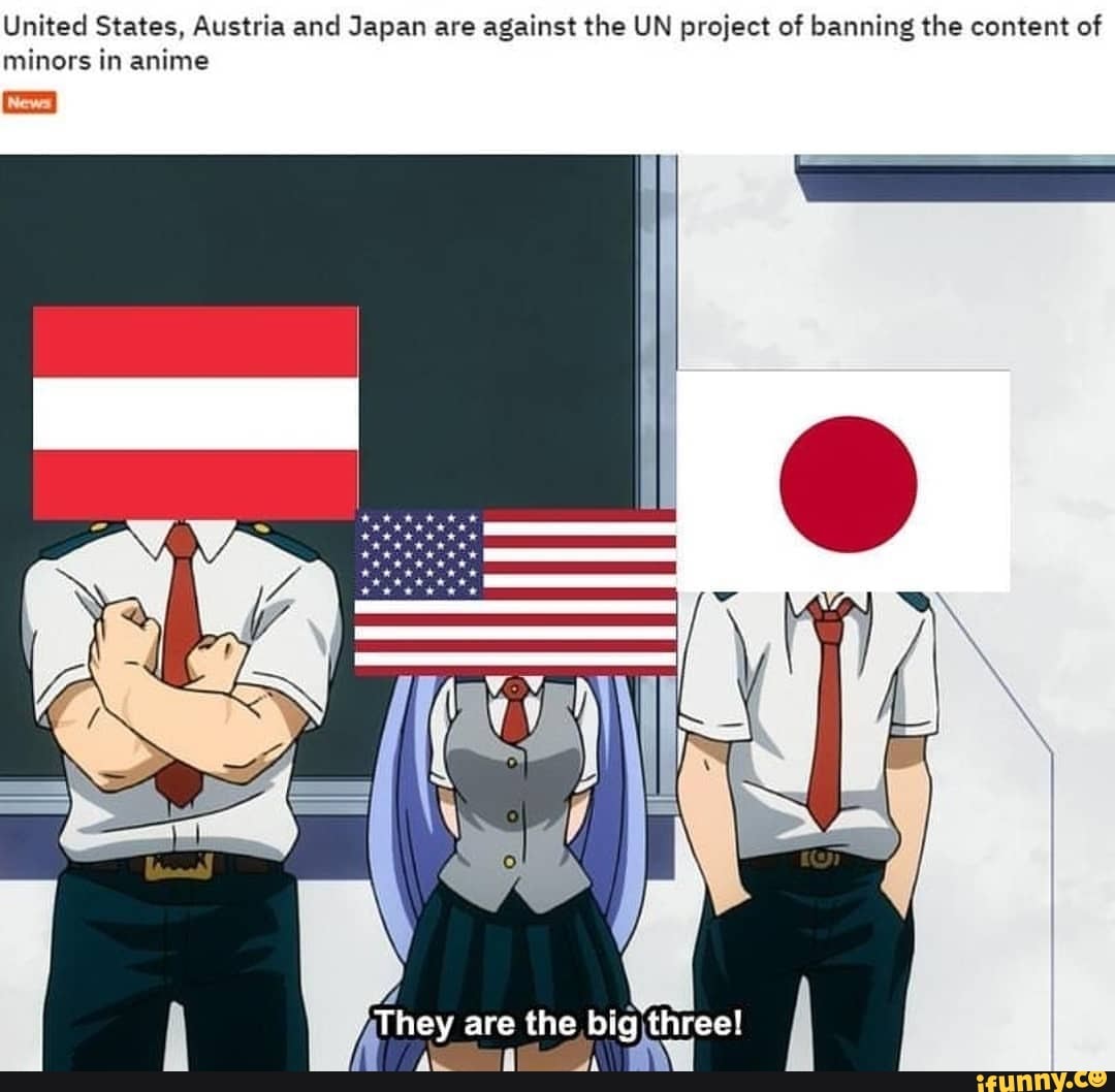 United States, Austria and Japan are against the UN project of banning the  content of minors in anime [== 