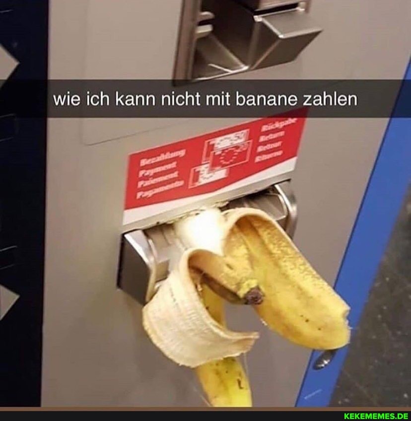 wie ich kann nicht mit banane zahlen