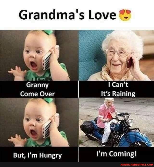 Grandma's Love
Granny
Come Over
Can't
It's Raining
But. 'm Hunerv I'm Coming!