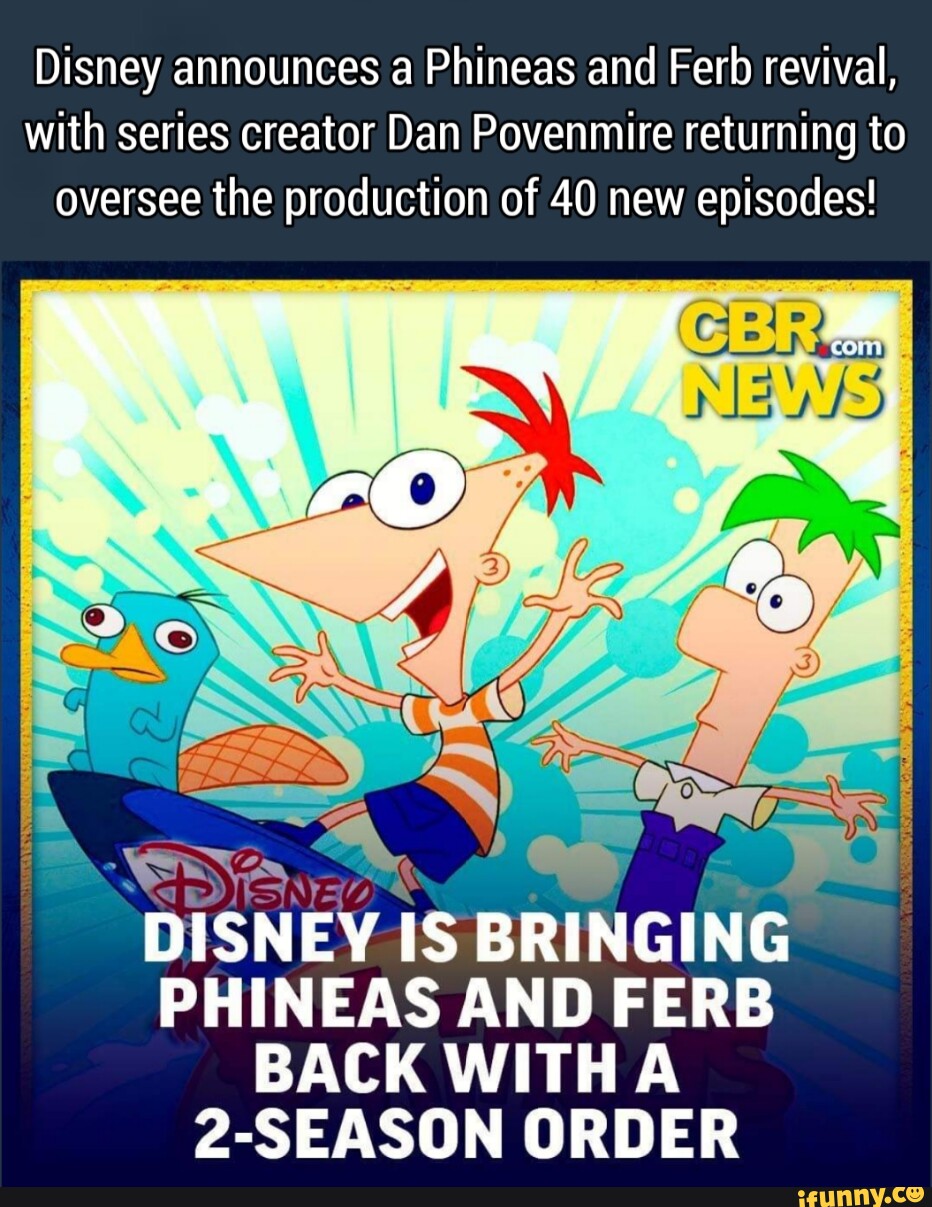 Disney announces a Phineas and Ferb revival, with series creator Dan