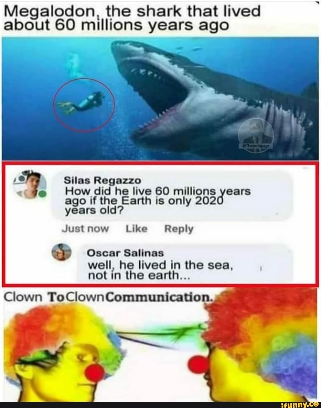 Megalodon, the shark that lived about 60 millions years ago Silas