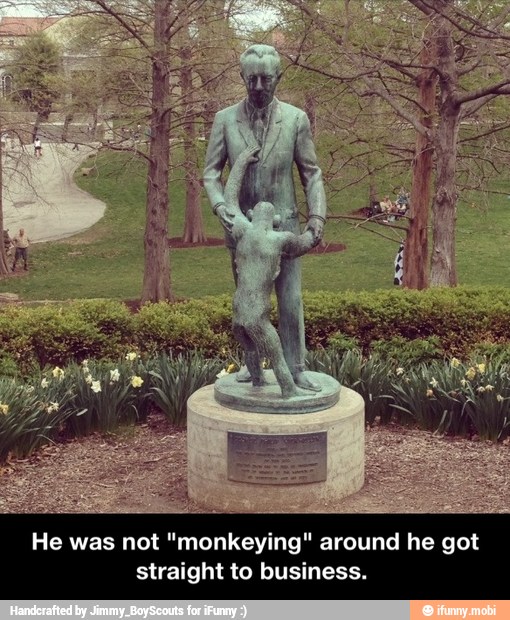 He was not "monkeying" around he got
straight to business. - He was not "monkeying" around he got straight to business.