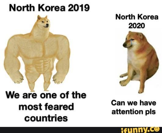 North Korea 2019
North Korea
2020
We are one of the an we have attention pls