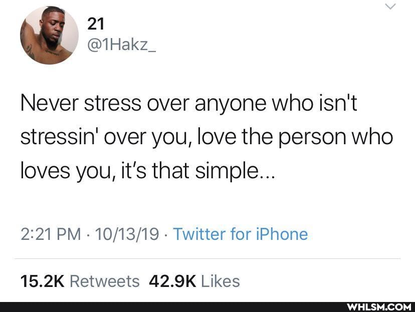 Never stress over anyone who isn't stressin' over you, love the person who loves you, it's that simple...
PM - - Twitter for iPhone