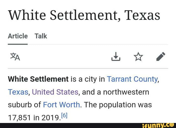 White Settlement, Texas Article Talk So Ww White Settlement Is A City ...