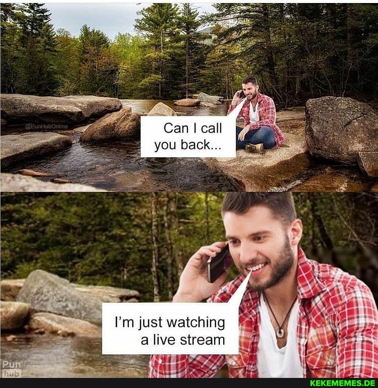 Can call you back
just watching a live stream