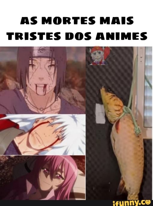 AS MORTES MAIS TRISTES DOS ANIMES