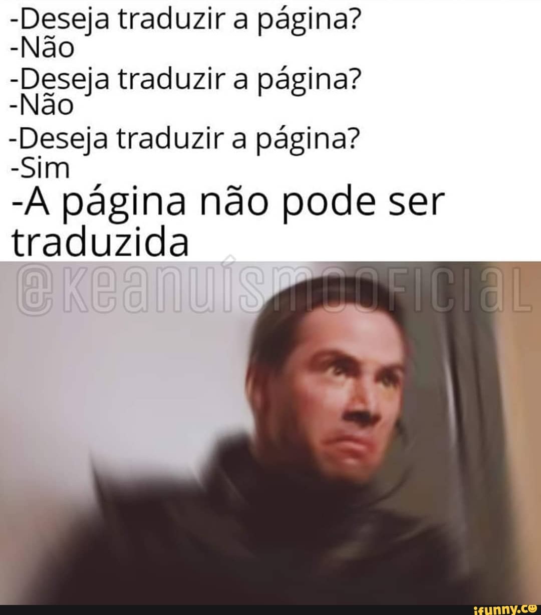 -Deseja traduzir a página?
-Não
-Deseja traduzir a página?
-Não
-Deseja traduzir a página?
-Sim
-A página não pode ser
traduzida