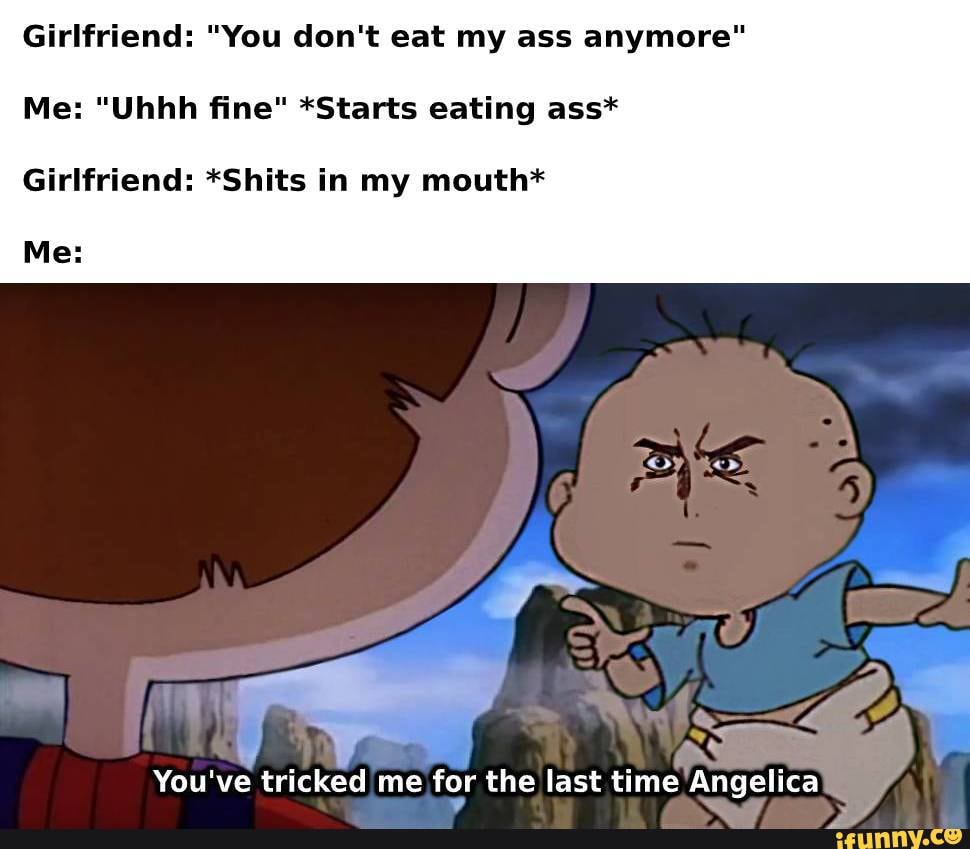 Starts eating ass* Girlfriend *Shits
