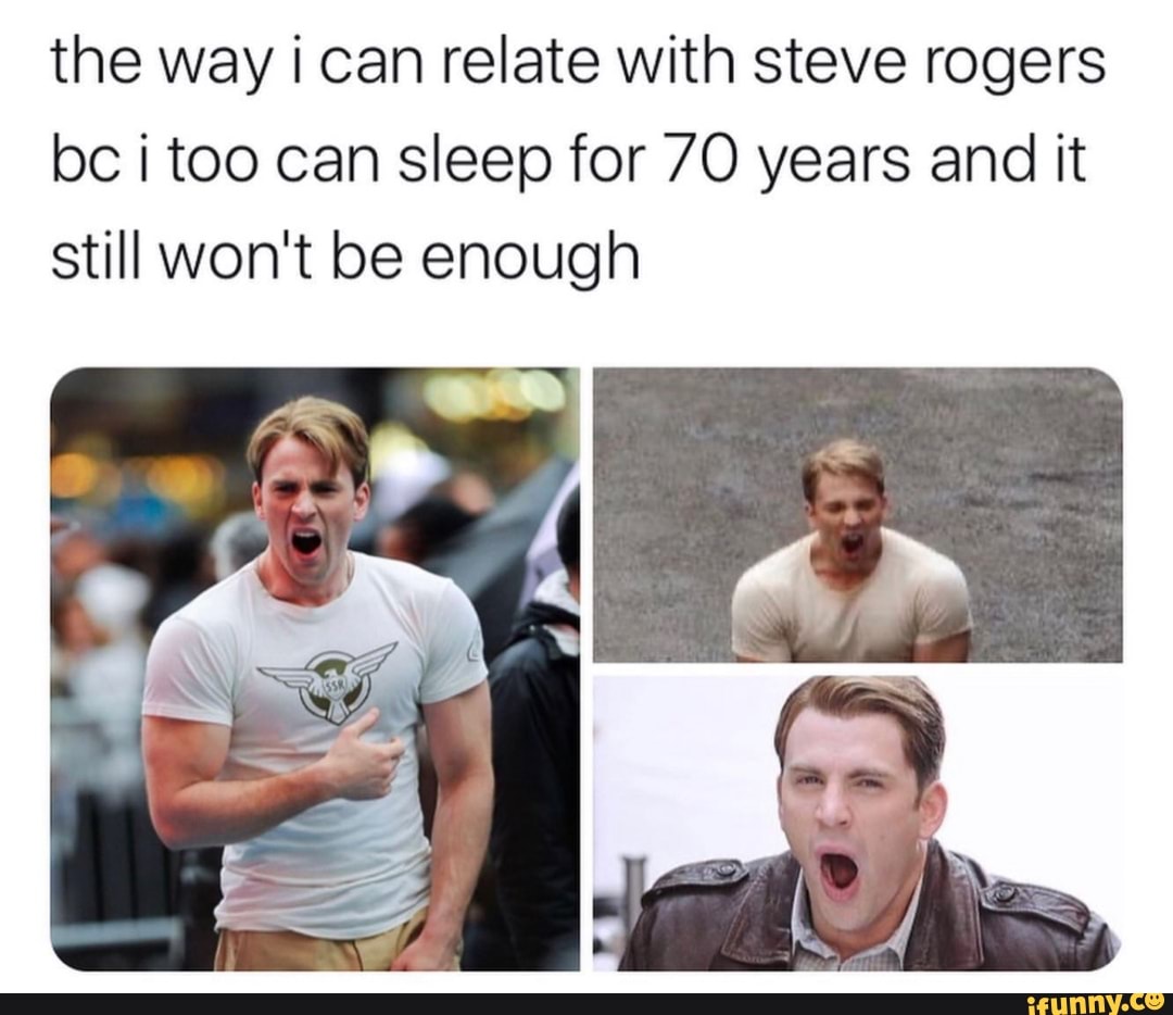 the way i can relate with steve rogers
bc i too can sleep for 70 years and it
still won't be enough