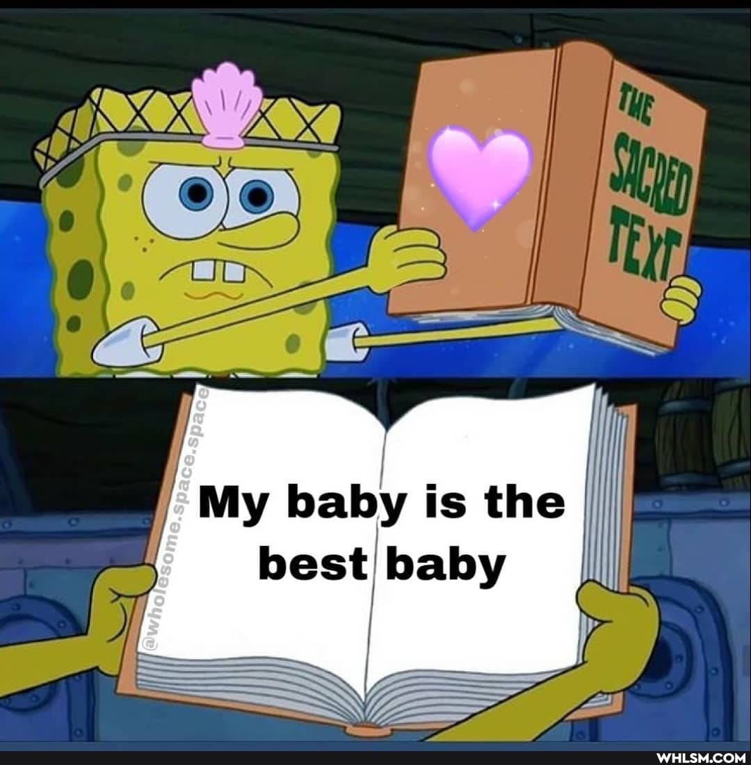 SS
My baby is the best baby