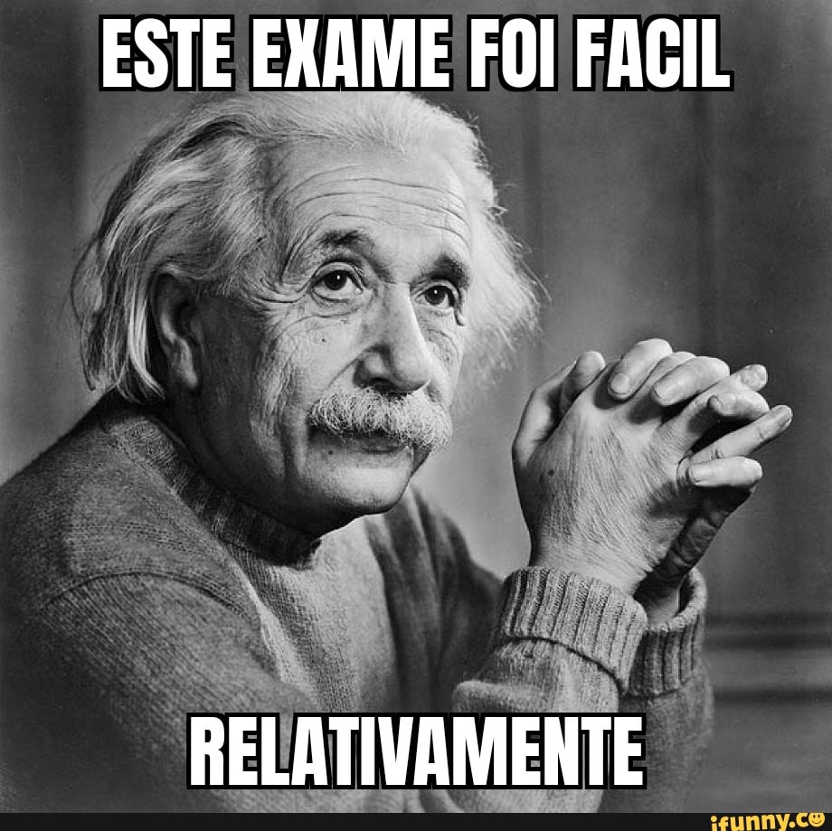 ESTE EXAME FOI FAGIL
RELATIVAMENTE