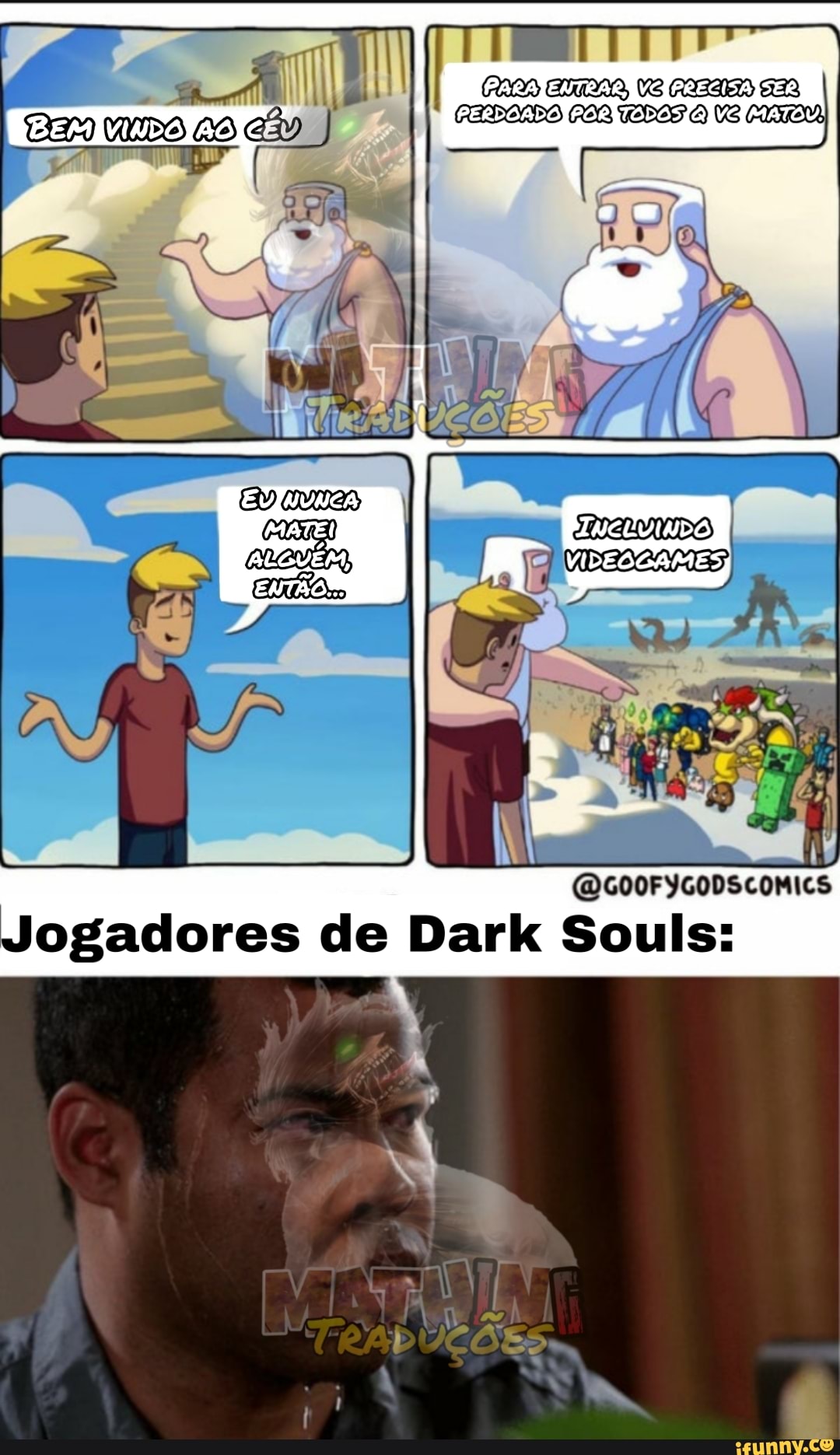 @GOOFYGODSCOMICS
Jogadores de Dark Souls: