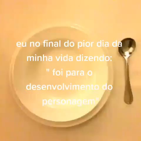 Dias ruins são necessários G O) piores venham - iFunny Brazil