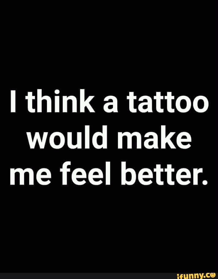 Come see us in 2023  Therapy quotes Tattoo memes Image quotes