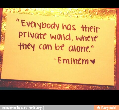 has. +heip
PYiVate world, wweve
tney can be alone"